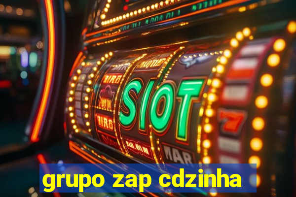 grupo zap cdzinha